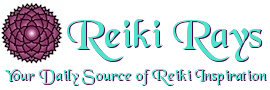 Reiki Rays Your daily source of Reiki inspiration
